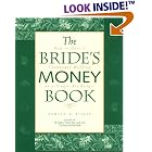 The Bride's Money Book: How to Have a Champagne Wedding on a Ginger-Ale Budget by  Pamela A. Lach and Pamela A. Piljac