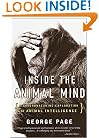 Inside the Animal Mind: A Groundbreaking Exploration of Animal Intelligence