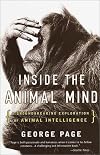 Inside the Animal Mind: A Groundbreaking Exploration of Animal Intelligence