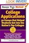Essays That Worked for College Applications: 50 Essays that Helped Students Get into the Nation's Top Colleges