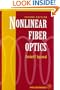 Nonlinear Fiber Optics, Second Edition (Optics and Photonics)