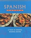 Spanish Cooking: A Fiesta of Original Regional Recipes (Global Gourmet)