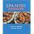 Spanish Cooking: A Fiesta of Original Regional Recipes (Global Gourmet)