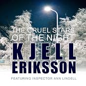 The Cruel Stars of the Night | [Kjell Eriksson]