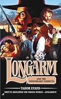 Longarm 333: Longarm and the Sweetheart Vendetta (Longarm)