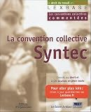 La convention collective des bureaux d études techniques, cabinets d ingénieurs-conseils et sociétés de conseil : Dite Syntec
