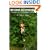 Beyond Ecophobia: Reclaiming the Heart in Nature Education (Nature Literacy Series, Vol. 1) (Nature Literacy)