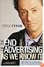 The End of Advertising as We Know It