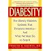 Diabesity: The Obesity-Diabetes Epidemic That Threatens America--And What We Must Do to Stop It