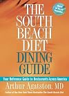 The South Beach Diet Dining Guide: Your Reference Guide to Restaurants Across America