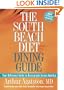 The South Beach Diet Dining Guide: Your Reference Guide to Restaurants Across America