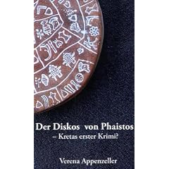 Der Diskos von Phaistos - Kretas erster Krimi?