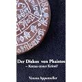 Der Diskos von Phaistos - Kretas erster Krimi?
