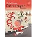 Petit dragon : Une histoire d'aventures, d'amiti� et de caract�re chinois