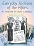 Everyday Fashions of the Fifties As Pictured in Sears Catalogs (Dover Fashion and Costumes)