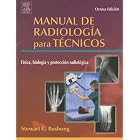 Manual de Radiologia para Tecnicos (Spanish Edition) by Stewart C. Bushong ScD FACR FACMP