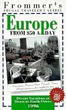  : Frommer's 96 Frugal Traveler's Guides: Europe from $50 a Day (Serial)