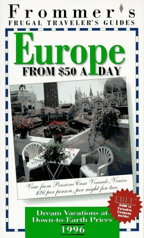 City Travel Guides Discounted  Books : Europe on 50 Dollars a Day (Frommer's Budget Travel Guide)