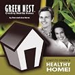 Learn to Create a Healthy Home! Green Nest Creating Healthy Homes
