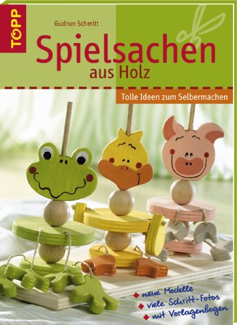 Spielsachen aus Holz: Tolle Ideen zum Selbermachen