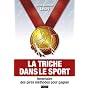 La triche dans le sport : Inventaire des pires m�t&hellip de Jean-Damien Lesay