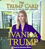 The Trump Card: Playing to Win in Work and Life
