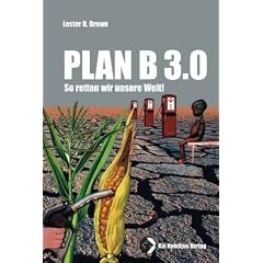 Plan B 3.0: So retten wir die Welt