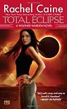Total Eclipse: A Weather Warden Novel