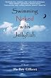 Swimming Naked with Jellyfish: The coming-of-age story of a girl who hates semicolons, loves extremes, and lives her life exposed. (Volume 1)