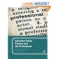 Education Policy, Practice and the Professional