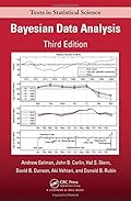 Bayesian Data Analysis, Third Edition (Chapman & Hall/CRC Texts in Statistical Science)