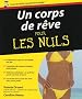 Un corps de r�ve pour les nuls