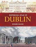 Historic Atlas of Dublin