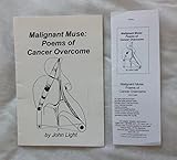 Malignant muse : poems of cancer overcome