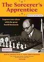 The Sorcerer's Apprentice: Improve Your Chess with the Great David Bronstein (New in Chess)