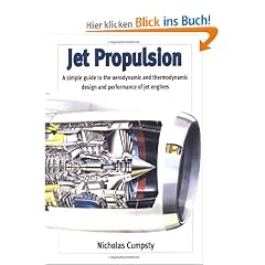 Jet Propulsion: A Simple Guide to the Aerodynamic and Thermodynamic Design and Performance of Jet Engines (Cambridge Engine Technology Series)