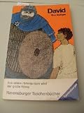 David - ( Ab 9 J.) - Ein Hirtenjunge wird K&ouml;nig. - Max Bolliger