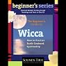 The Beginner's Guide to Wicca