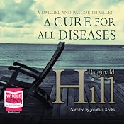 A Cure for All Diseases | [Reginald Hill]