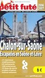 Chalon-sur-Sa&ocirc;ne : Escapades en Sa&ocirc;ne-et-Loire