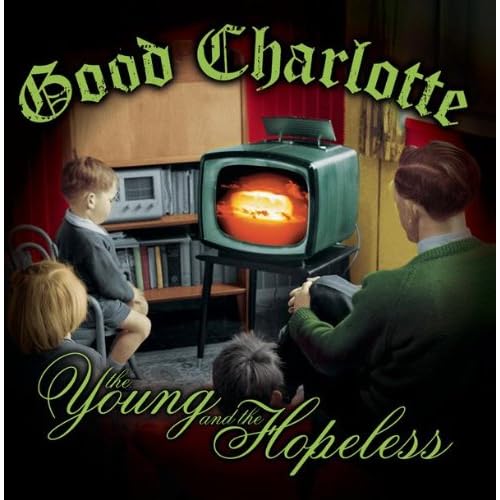 Good+charlotte+the+young+and+the+hopeless