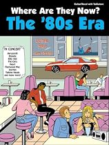 Where are They Now? - '80s Era