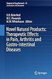 Novel natural products : therapeutic effects in pain, arthritis and gastro-intestinal diseases