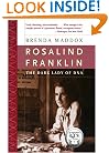 Rosalind Franklin: The Dark Lady of DNA