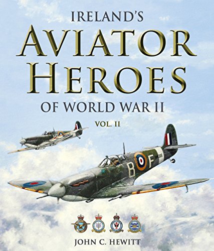 Ireland's Aviator Heroes of World War 2