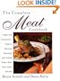 The Complete Meat Cookbook: A Juicy and Authoritative Guide to Selecting, Seasoning and Cooking Today's Beef, Pork, Lamb and Veal