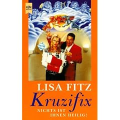 Kruzifix. Nichts ist ihnen heilig.