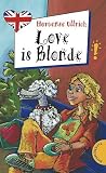 Produkt-Bild: Love is Blonde, aus der Reihe Freche M&auml;dchen - freches Englisch!