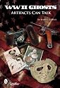 World War II Ghosts: Artifacts Can Talk