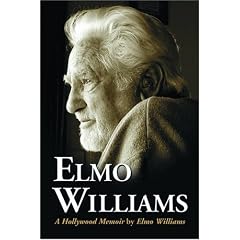 Elmo Williams: A Hollywood Memoir